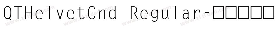 QTHelvetCnd Regular字体转换